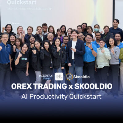 ส่องเคส OREX เริ่มต้นยังไงให้พนักงานใช้ AI แล้วเพิ่ม Productivity | Skooldio